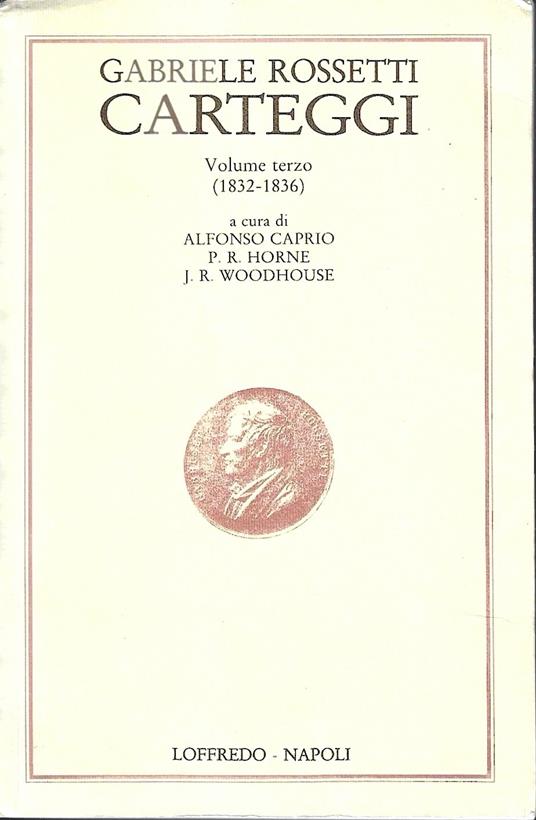 Carteggi. Volume terzo (1832-1836) - Gabriele Rossetti - copertina