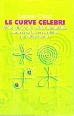 Le curve celebri. Invito alla storia della matematica attraverso le curve piane più affascinanati