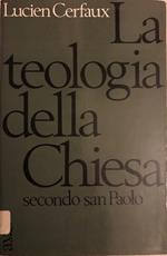 La teologia della Chiesa secondo san Paolo