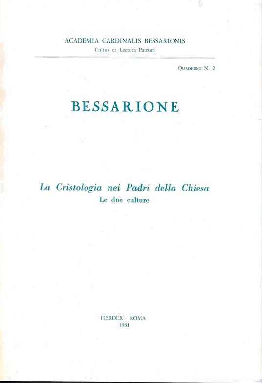 Bessarione. La Cristologia nei Padri della Chiesa. Le due culture - copertina