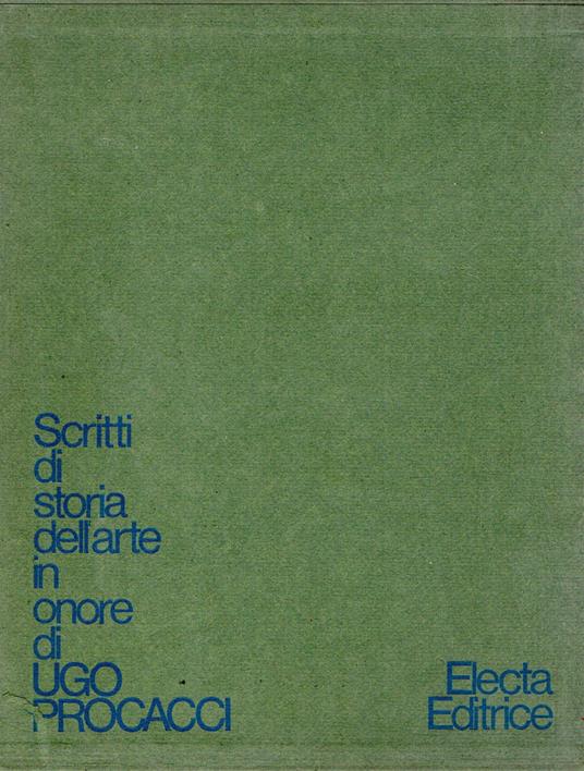 Scritti di storia dell'arte in onore di Ugo Procacci (2 vol. in cofanetto) - copertina