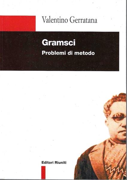 Gramsci. Problemi di metodo - Valentino Gerratana - copertina