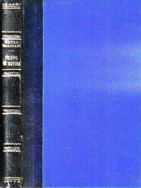 Filippo di Savoia Duca di Nemours (1490-1533) - Olga Majolo Molinari - copertina