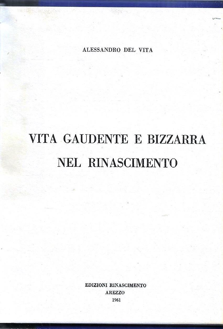 Vita gaudente e bizzarra nel Rinascimento