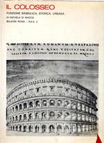 Il Colosseo : Funzione simbolica, storica, urbana