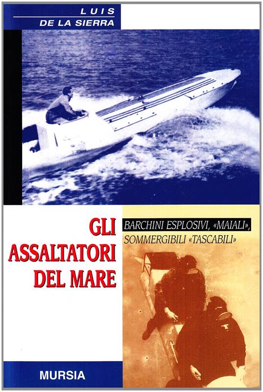 Gli assaltatori del mare - Luis de la Sierra - copertina