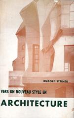 Vers Un Nouveau Style En Architecture