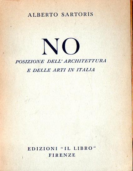 No posizioni dell'architettura e delle arti in Italia - Alberto Sartoris - copertina