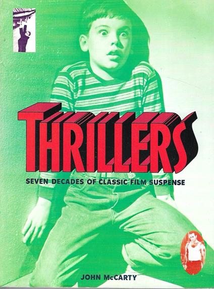 Thrillers: Seven Decades of Classic Film Suspense - John McCarthy - copertina