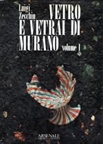 Vetro e vetrai di Murano, vol. 1