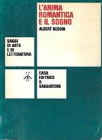 L' anima romantica e il sogno. Saggio sul romanticismo tedesco e la poesia francese