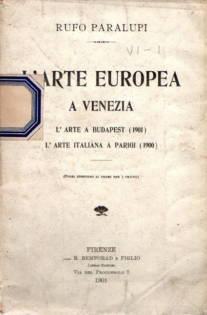 Autografato! L'arte Europea a Venezia - L'arte a Budapest (1901) - L'arte italiana a Parigi (1900) - copertina