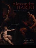 Alessandro Tiarini 1577-1668. La grande stagione della pittura del '600 a Reggio