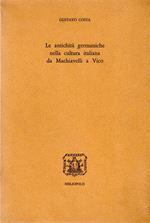 Le antichità germaniche nella cultura italiana da Machiavelli a Vico