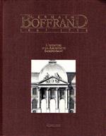 Germain Boffrand: 1667-1754, l'aventure d'un architecte indépendant