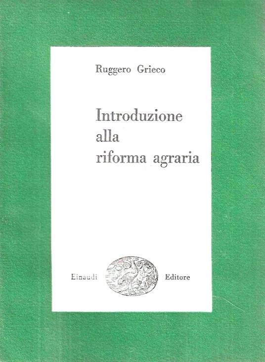 Introduzione alla riforma agraria - Ruggero Grieco - copertina