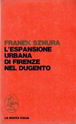 L' espansione urbana di Firenze nel Dugento