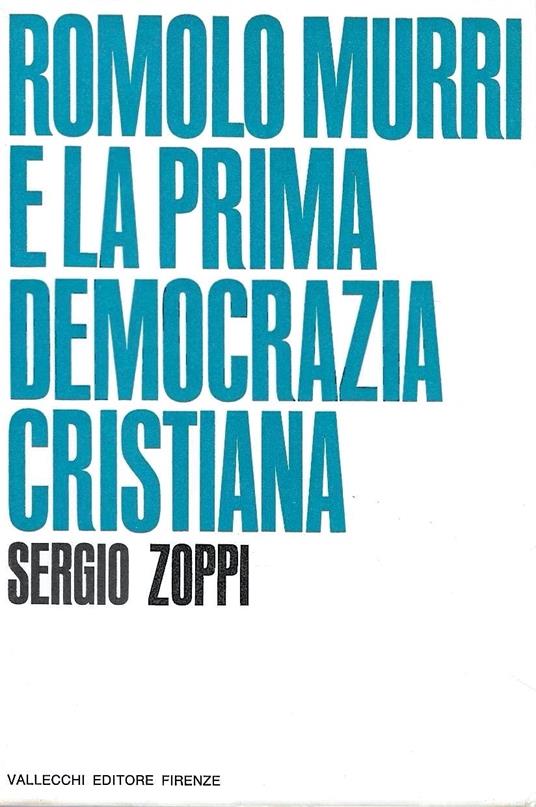 Romolo Murri e la prima Democrazia Cristiana - Sergio Zoppi - copertina