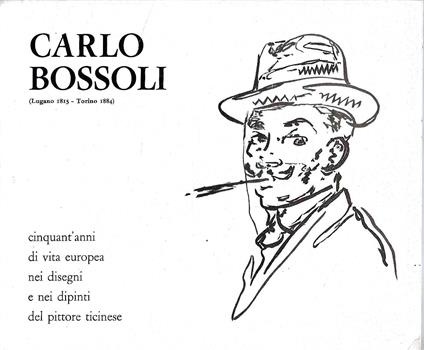 Cinquant'anni di vita europea nei disegni e nei dipinti di Carlo Bossoli - copertina