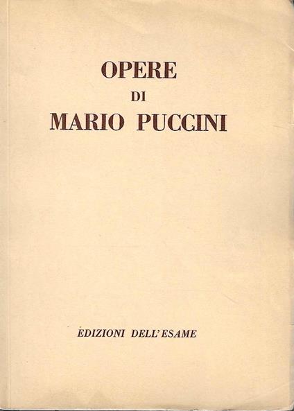 Opere di Mario Puccini. Galleria dell'Esame , Milano, 28 febbraio-26 marzo 1952 - copertina