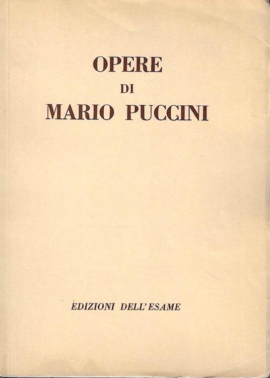 Opere di Mario Puccini. Galleria dell'Esame , Milano, 28 febbraio-26 marzo 1952 - copertina