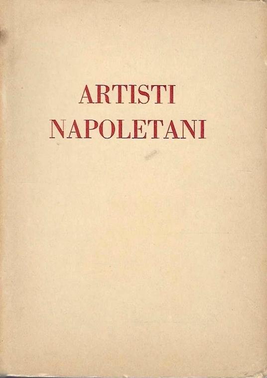 Mostra delle opere degli artisti napoletani. Galleria Pesaro - Milano, aprile/maggio 1929 - copertina