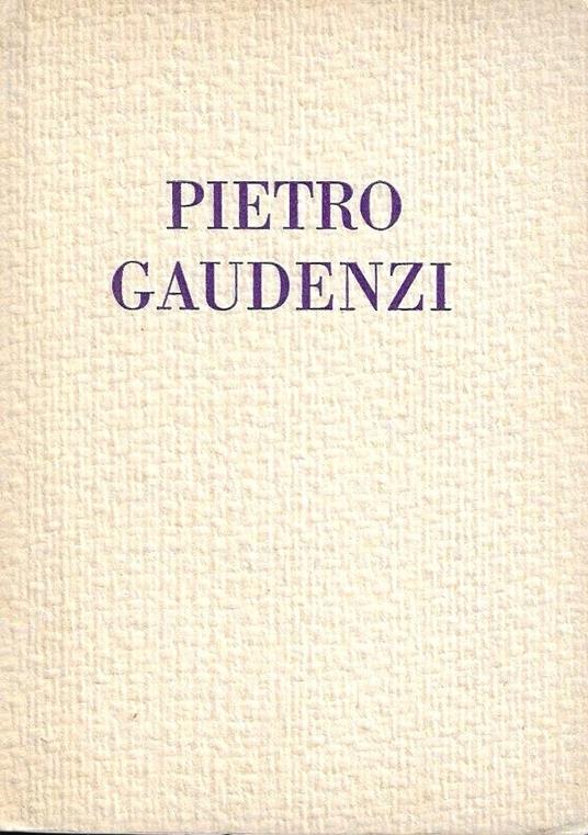 Mostra personale del pittore Pietro Gaudenzi. Galleria Pesaro . Milano, Gennaio/Febbraio 1931 - copertina