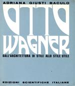 Otto Wagner : dall'architettura di stile allo stile utile