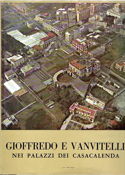 Gioffredo e Vanvitelli : nei palazzi dei Casacalenda - copertina