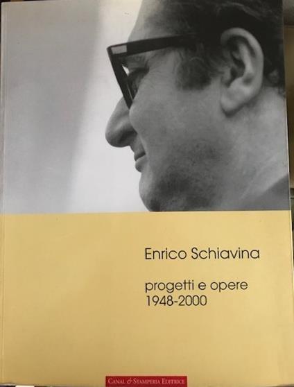 Enrico Schiavina. Progetti e opere. 1948-2000 - copertina