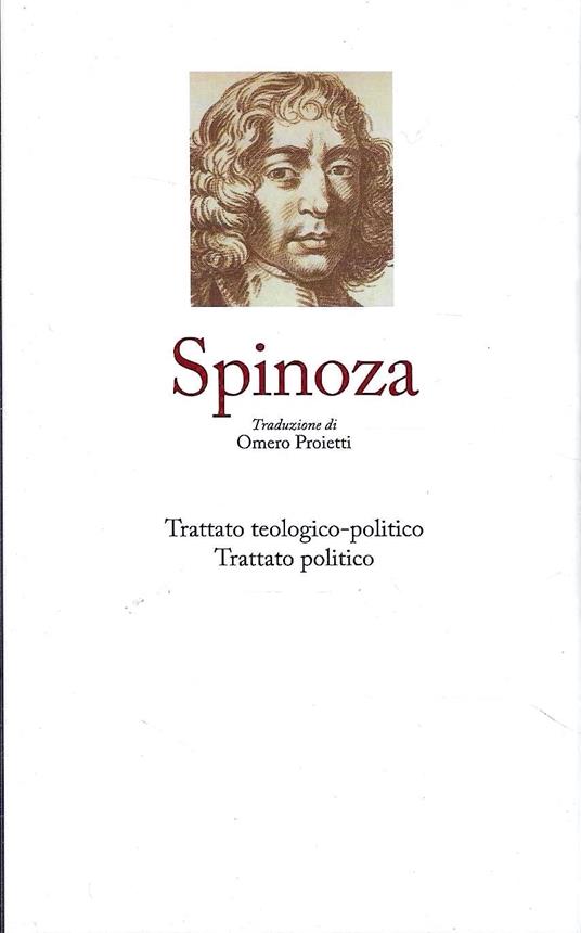 Spinoza - II : Trattato teologico-politico - Trattato politico - Baruch Spinoza - copertina