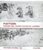 Disegni di Giovanni Fattori, del Museo Civico di Livorno