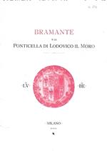 Bramante e la Ponticella di Lodovico il Moro nel Castello di Milano