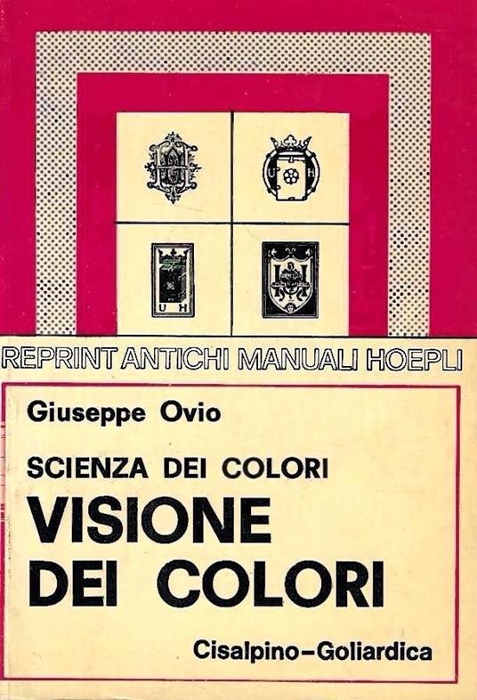 Scienza dei colori. Visione dei colori (rist. anast. 1927) - copertina