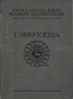 Autografato ! L'oreficeria.( Enciclopedia delle Moderne Arti Decorative Italiane - Vol. IV)