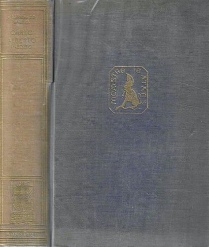 Carlo Alberto inedito. Il diario autografo del Re, lettere intime ed altri scritti inediti - Francesco Salata - copertina
