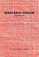 Giancarlo Maroni architetto (1893-1952)
