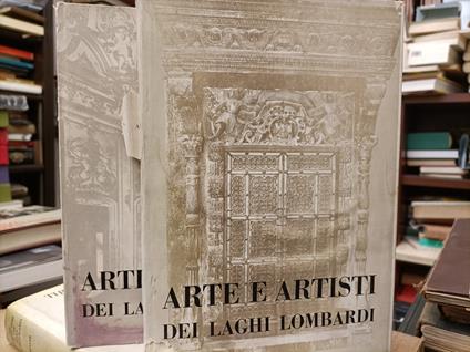 Arte e artisti dei laghi lombardi (2 vol.) - copertina