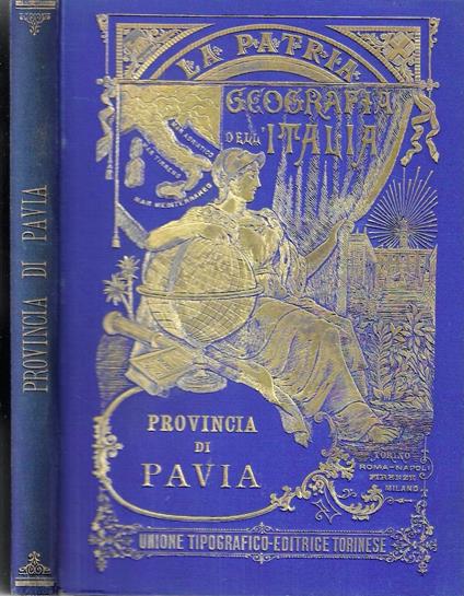 Provincia di Pavia (La Patria - Geografia dell'Italia) - Gustavo Strafforello - copertina