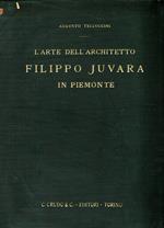 L' arte dell'architetto Filippo Juvara in Piemonte