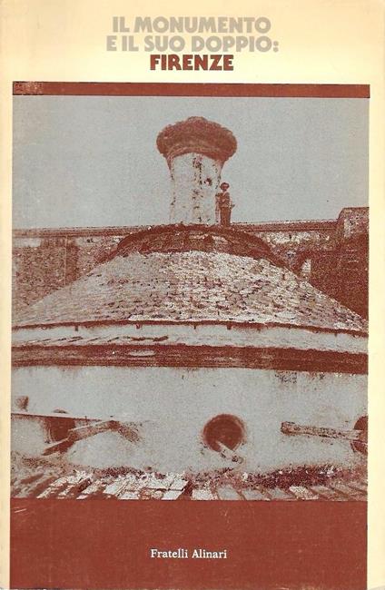 Il monumento e il suo doppio: Firenze - copertina