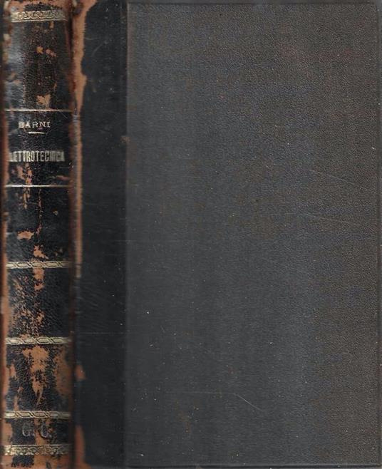 Elettrotecnica. Corso teorico-pratico di elettricità industriale - Edoardo Barni - copertina