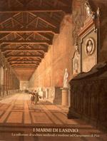 I marmi di Lasinio : La Collezione di sculture medievali e moderne nel Camposanto di Pisa