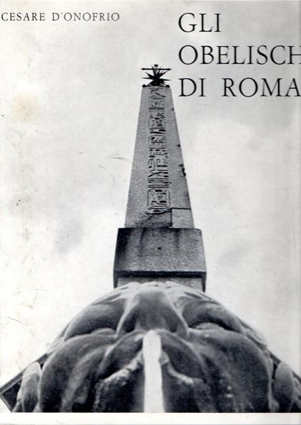 Gli Obelischi di Roma - Cesare D'Onofrio - copertina