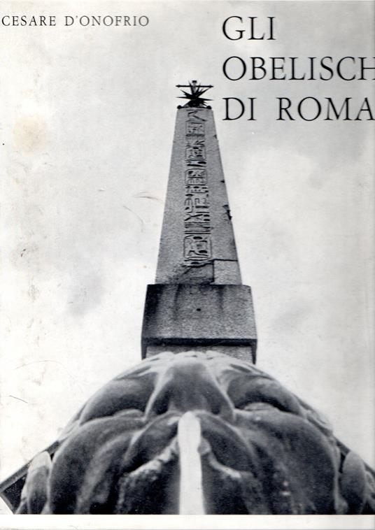 Gli Obelischi di Roma - Cesare D'Onofrio - copertina