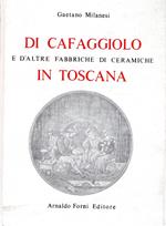 Di Cafaggiolo e d'altre fabbriche di ceramica in Toscana
