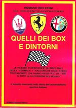 Autografato !!! Quelli dei box e dintorni. Le vicende avventurose dei meccanici della Formula 1 raccontate dagli stessi protagonisti che hanno riportato vittorie in tutti gli autodromi del mondo