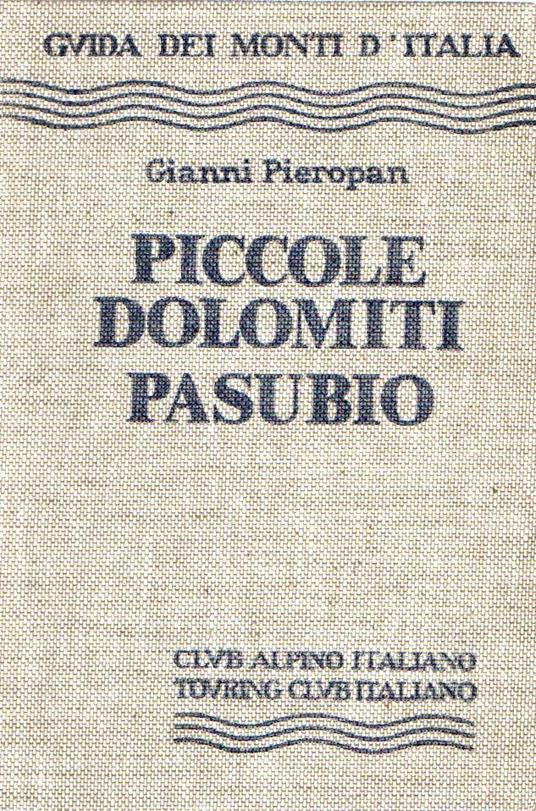 Piccole Dolomiti - Pasubio - Gianni Pieropan - copertina