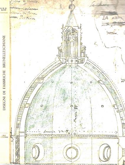 Disegni di fabbriche brunelleschiane - G. Marchini - copertina