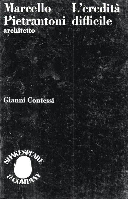 Marcello Pietrantoni architetto. L'eredità difficile - Gianni Contessi - copertina